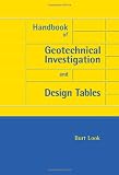 Handbook of Geotechnical Investigation and Design Tables (Balkema: Proceedings and Monographs in Engineering, Water and Earth Sciences)