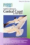 Insiders' Guide to North Carolina's Central Coast and New Bern 12th (Insiders' Guide Series)