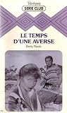 Le temps d\'une averse : Collection : Harlequin série club n° 236