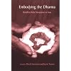 Embodying the Dharma: Buddhist Relic Veneration in Asia