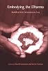 Embodying the Dharma: Buddhist Relic Veneration in Asia
