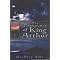 "THE ONCE & FUTURE KING" Book on the Legend of King Arthur