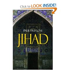 Jihad in the West: Muslim Conquests from the 7th to the 21st Centuries