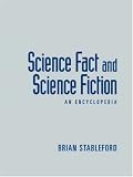 Science Fact and Science Fiction:  An Encyclopedia