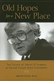 Old Hopes for a New Place: The Legacy of Arend D. Lubbers at Grand Valley State University