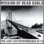 Mission of Dead Souls ~ Throbbing Gristle