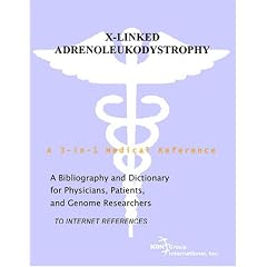 X-Linked Adrenoleukodystrophy - A Bibliography and Dictionary for Physicians, Patients,... by Philip M. Parker
