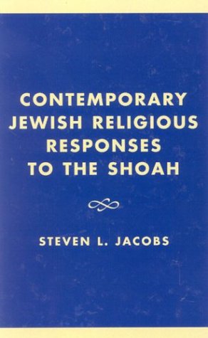 Contemporary Jewish Religious Responses to the Shoah