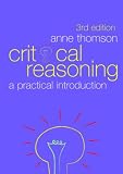 Critical Reasoning: A Practical Introduction