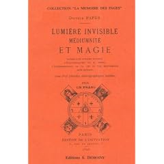 Les rayons invisibles et les derni�res exp�riences d'Eusapia devant l'occultisme