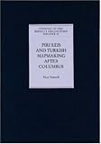 Piri Reis and Turkish Mapmaking after Columbus: The Khalili Portolan Atlasby Svat Soucek (Studies in the Khalili Collections)