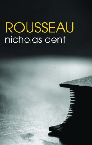 Rousseau (The Routledge Philosophers)