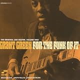 Revue Grant Green  / The Original Jam Master, Vol. 2: For the Funk of It