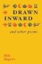 Drawn Inward