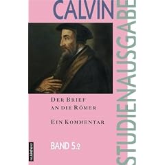 Calvin-Studienausgabe: Der Brief an die R�mer: Ein Kommentar: 5.2