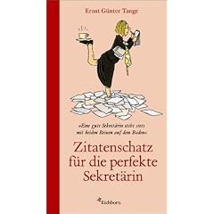 Zitatenschatz f�r die perfekte Sekret�rin