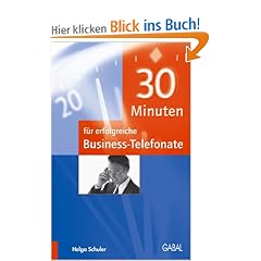 30 Minuten f�r erfolgreiche Business-Telefonate