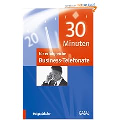 30 Minuten f�r erfolgreiche Business-Telefonate