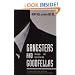 Gangsters And Goodfellas: Wiseguys...and Life on the Run