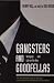 Gangsters and Goodfellas: Wiseguys...and Life on the Run
