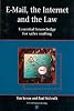 Tim Kevan E-mail, Internet and the Law: Essential Guide to Safer Surfing