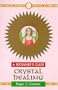 Crystal Healing: A Beginner's Guide (Headway Guides for Beginners)