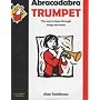 Abracadabra Trumpet: The Way to Learn Through Songs and Tunes: Pupil's Book (Abracadabra)