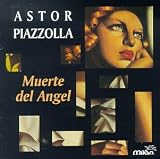 Revue Astor Piazzolla  / Muerte del Angel