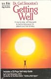 Dr. Carl Simonton`s Getting Well: A Step-by Step, Self-Help Guide to Overcoming Cancer for Patients and their Families