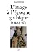 L'image a l'epoque gothique : (1140-1280)