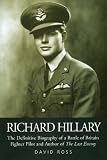 Review Grub Street  / Richard Hillary: The Definitive Biography of a Battle of Britain Fighter Pilot and Author of 