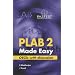 PLAB Part 2 Made Easy: OSCEs with Discussion