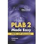 PLAB Part 2 Made Easy: OSCEs with Discussion