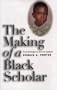 The Making of a Black Scholar: From Georgia to the Ivy League (Singular Lives)
