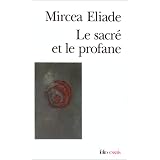 Le Sacr� et le Profanepar Mircea Eliade