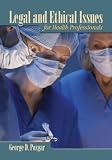 Legal and Ethical Issues for Health Professionals
