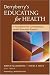Books : Derryberry's Educating for Health: A Foundation for Contemporary Health Education Practice (J-B Public Health/Health Services Text)