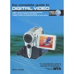 The Complete Guide to Digital Video