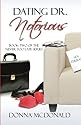Dating Dr. Notorious: Book Two of the Never Too Late Series (Volume 2)
