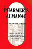 Books : The Pharmer's Almanac - A Training Manual of the Pharmacology of Psychoactive Drugs