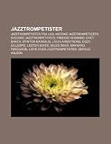 Jazztrompetister: Jazztrompetister Fra USA, Norske Jazztrompetister, Svenske Jazztrompetister, Freddie Hubbard, Chet Baker, Wynton Marsa