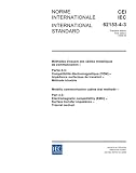 IEC 62153-4-3 Ed. 1.0 b:2006, Metallic communication cable test methods - Part 4-3: Electromagnetic compatibility (EMC) - Surface transfer impedance - Triaxial method
