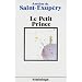 Le Petit Prince: (Franz�sische Ausgabe)