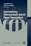 Innovationsführerschaft durch Open Innovation: Chancen für die Telekommunikations-, IT- und Medienindustrie