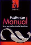 Publication Manual of the American Psychological Association, Fifth Edition
