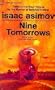 Nine Tomorrows