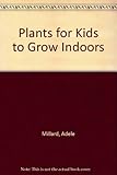 Plants for kids to grow indoors