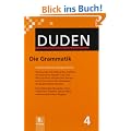 Duden 04. Die Grammatik: Unentbehrlich f�r richtiges Deutsch: Band 4