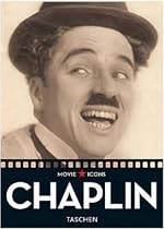 Charlie Chaplin: The Unparalleled Career of the Little Tramp (Icons Series)
