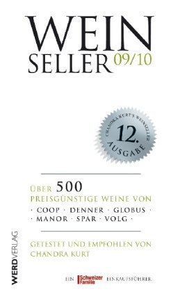 Weinseller 09/10: Über 500 preisgünstige Weine von Coop, Denner, Globus, Manor, Spar, Volg